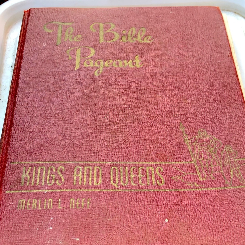 The Bible Pageant Book Merlin L. Neff 1947 to 1955